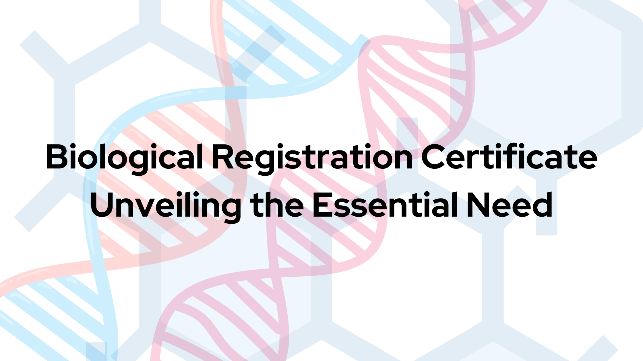 Biological Registration Certificate