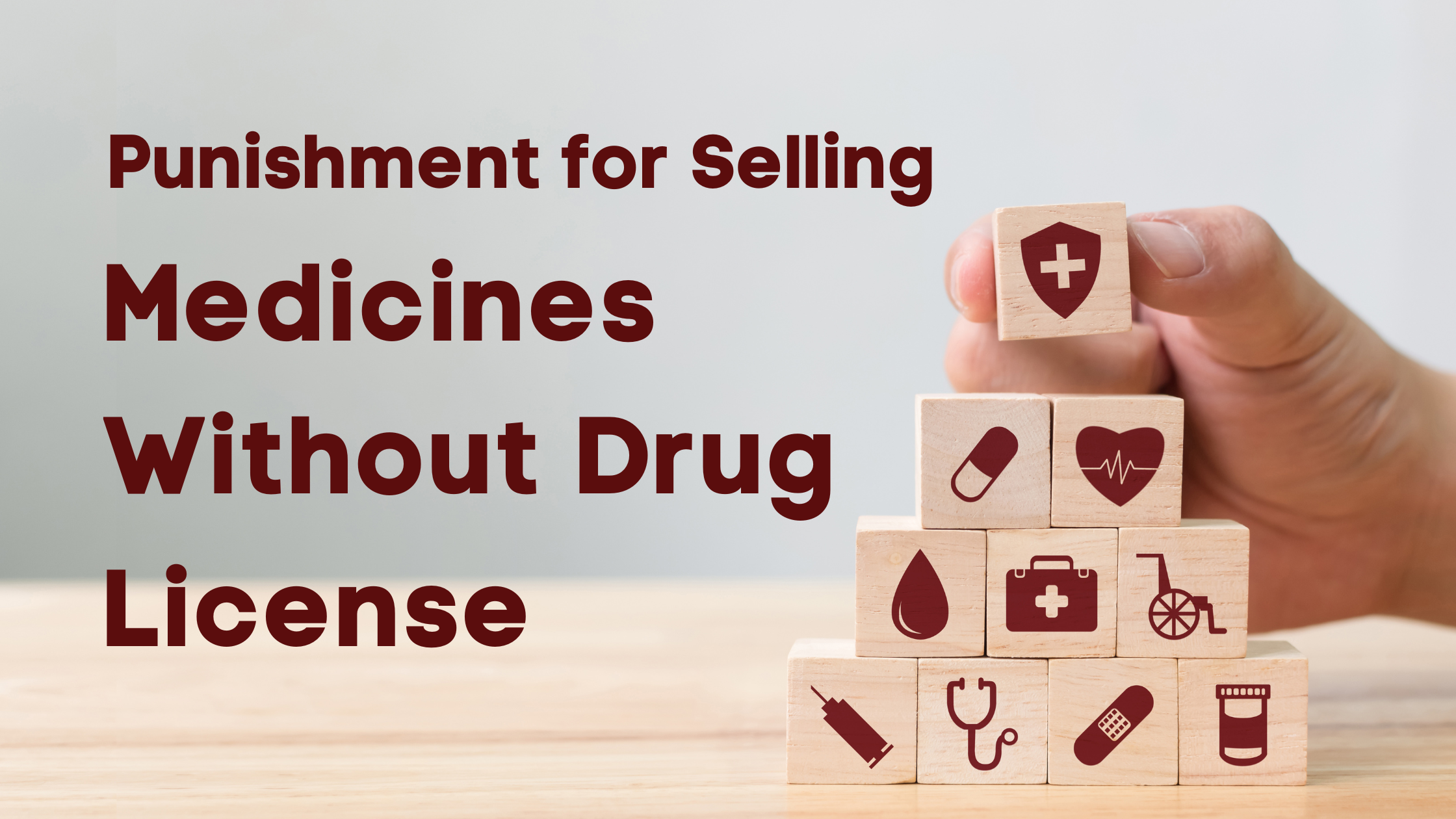 Punishment for Selling Medicines Without a Drug License